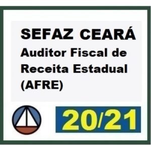 SEFAZ CEARÁ Auditor Fiscal - (CERS 2021)