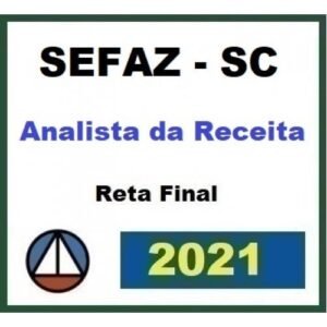 SEFAZ SC - Analista da Receita Estadual - Reta Final - Pós Edital (CERS 2021.2)