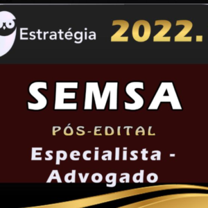 SEMSA Manaus (Especialista – Advogado) – Pos Edital – Estrategia 2022