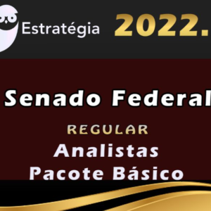 Senado Federal (Analista – Pacote Basico) – Cebraspe – Estrategia 2022