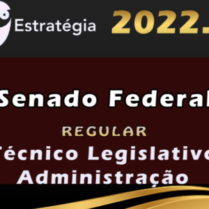 Senado Federal (Técnico Legislativo – Administração) – Cebraspe – Estrategia 2022