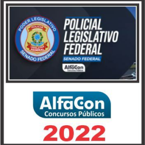 Senado (Policia Legislativa) Alfacon 2022