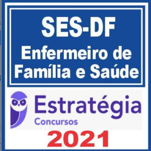 SES DF (Enfermeiro de Família e Saúde) Estratégia 2021