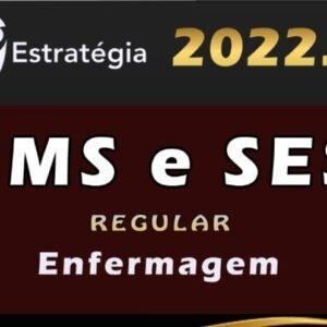 SMS e SES (Enfermagem) – Estrategia 2022 – Curso Regular