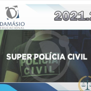 Super PC SP (AVANÇADO)- Agente, Investigador e Escrivão Polícia Civil -DAMÁSIO 2021.2 - Rateio PCSP Policia Civil Sao Paulo 2021