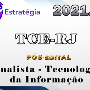 TCE-RJ (Analista de Controle Externo – Tecnologia da Informação) Pós-Edital Estrategia 2021.2