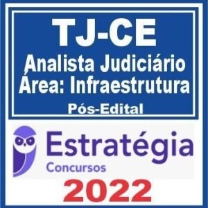 TJ CE (Oficial de Justiça) Pós Edital – Estratégia 2022 - Rateioo PosEdital Oficial TJCE Tribunal Ceara Analista