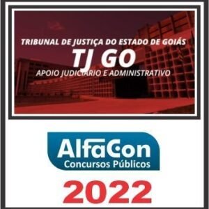 TJ GO (APOIO JUDICIÁRIO E ADMINISTRATIVO) ALFACON 2022