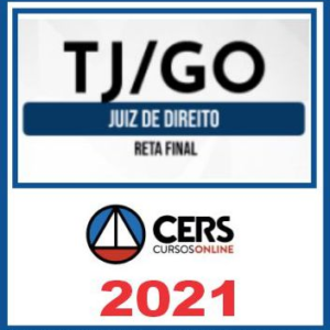 TJ GO (Juiz de Direito) Pós Edital – Cers 2021 TJGO JUIZ MAGISTRATURA