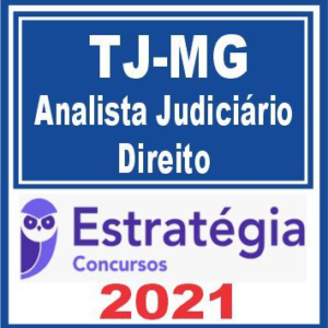 TJ MG (Analista Judiciário – Direito) Estratégia 2021- TJMG