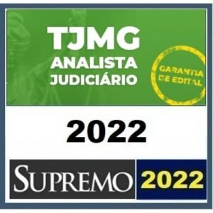TJ MG - Analista Judiciário (SUPREMO 2022) - Garantia do curso Pós Edital -  Tribunal de Justiça de Minas Gerais