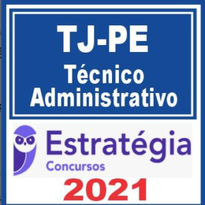 TJ PE (Técnico – Função Administrativa) Estratégia 2021