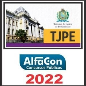 TJ PE (TÉCNICO JUDICIÁRIO ÁREA JUDICIÁRIA) ALFACON 2022