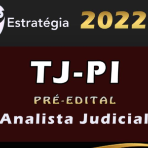 TJ-PI (Analista Judicial) Pacote Completo 2022 (Pré-Edital)