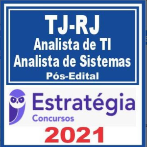 TJ RJ (Analista de TI – Analista de Sistemas) Pós Edital – Estratégia 2021 - Rateio TJRJ Rio de Janeiro Tribunal PosEdital