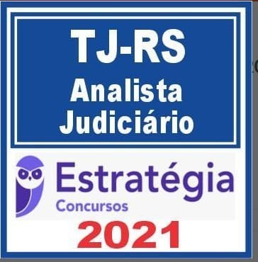 TJ RS (Analista Judiciário) Estratégia 2021