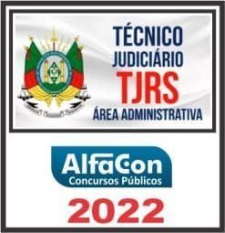 TJ RS (TÉCNICO JUDICIÁRIO) ALFACON 2022