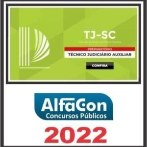 TJ SC (TÉCNICO JUDICIÁRIO AUXILIAR) ALFACON 2022