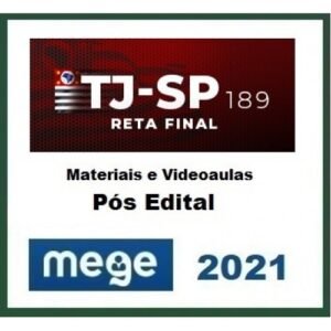 TJ SP - Magistratura  189 - Juiz Substituto - Reta Final - PÓS EDITAL (MEGE 2021)