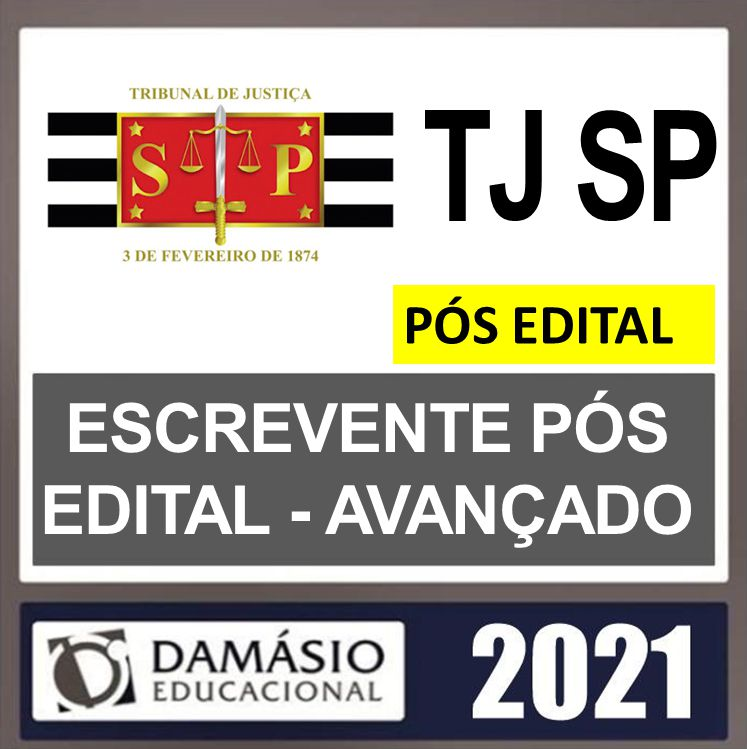 TJ SP – PÓS EDITAL – ( ESCREVENTE ) – DAMÁSIO 2021 - RATEIO TJSP SAO PAULO ESCRIVAO - TRIBUNAL TJSP