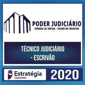 TJ TO 2020 – Técnico Judiciário – Escrivão  - ESTRATÉGIA - Rateio TJTO Tribunal de Justica Tocantins