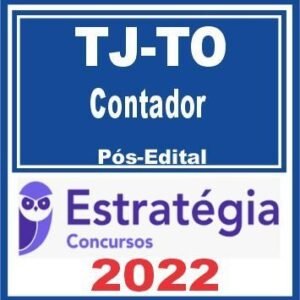 TJ TO (Contador) Pós Edital – Estratégia 2022 – Estratégia 2022 - rateio TJTO Tribunal Tocantins PosEdital