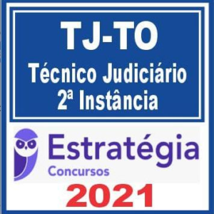 TJ TO (Técnico Judiciário – 2ª Instância) Estratégia 2021 TJTO