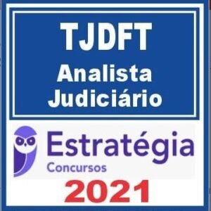 TJDFT (Analista Judiciário) Estratégia 2021