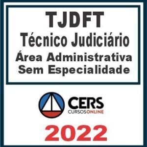TJDFT (Técnico Judiciário – Área Administrativa) Reta Final – Cers 2022