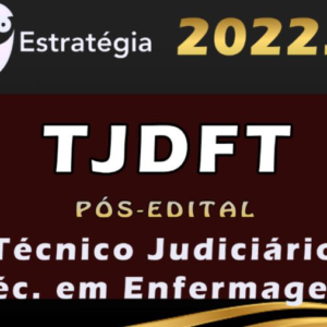TJDFT (Técnico Judiciário – Técnico em Enfermagem) Estrategia 2022 (Pós-Edital) - Rateio Tribunal de Justica Distrito Federal Brasilia PosEdital