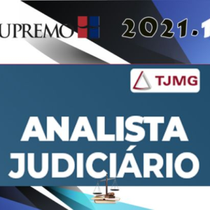 TJMG Analista Judiciário (Direito) – Pré-edital - Supremo 2021 TJ MG