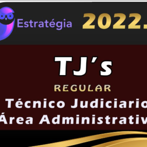 TJs – Curso Regular (Técnico Judiciário – Área Judiciária) – Estrategia 2022