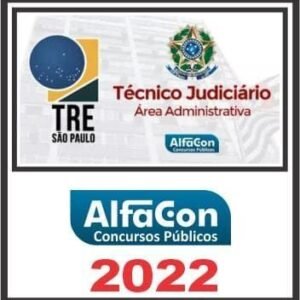 TRE SP (TÉCNICO JUDICIÁRIO ÁREA ADMINISTRATIVA) ALFACON 2022