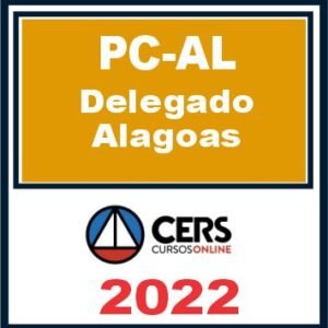 PC AL (Delegado) Reta Final – Cers 2022 - Rateio PCAL Delta Alagoas Policia Civil PC-AL