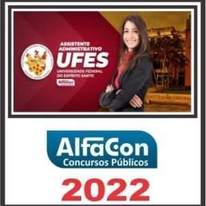 UFES (ASSISTENTE EM ADMINISTRAÇÃO) ALFACON 2022