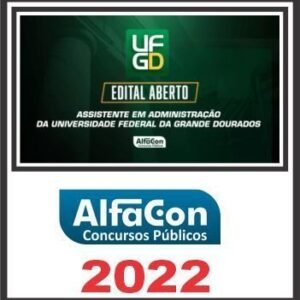 UFGD (ASSISTENTE EM ADMINISTRAÇÃO) ALFACON 2022