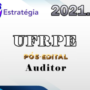 UFRPE (Auditor) Pos Edital – Estrategia 2021.2