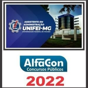 UNIFEI MG (ASSISTENTE EM ADMINISTRAÇÃO) ALFACON 2022