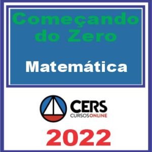Começando do Zero (Matemática – Jairo Teixeira) Cers 2022