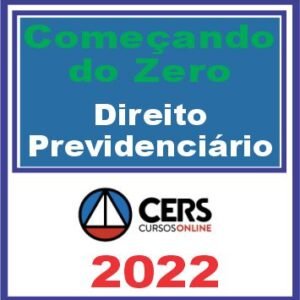 Começando do Zero (Direito Previdenciário – Adriana Menezes) Cers 2022
