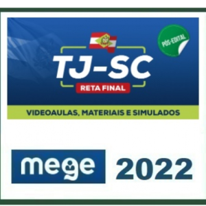 TJ SC - Magistratura - Juiz de Direito - Reta Final - PÓS EDITAL (MEGE 2022) Tribunal de Justiça de Santa Catarina - Juiz Estado Rateio TJSC Posedital