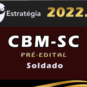 CBM-SC (Soldado) Estrategia 2022 (Pré-Edital) - Rateio CBM SC Santa Catarina Bombeiro Militar