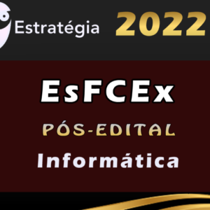 EsFCEx (Informática) Pacote – 2022 (Pós-Edital)