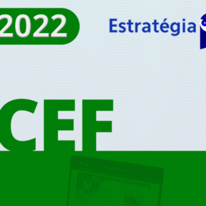 CEF - Técnico Bancário da Caixa Econômica Federal [2022] Estrategia
