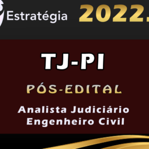 TJ-PI (Analista Judiciário – Engenheiro Civil) Estrategia 2022 (Pós-Edital) - Rateio TJ PI Piaui TJPI Pos Edital PosEdital