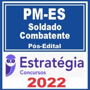 PM ES (Soldado Combatente) Pós Edital – Estratégia 2022 - Rateio PMES Espirito Santo PosEdital Policial Soldado