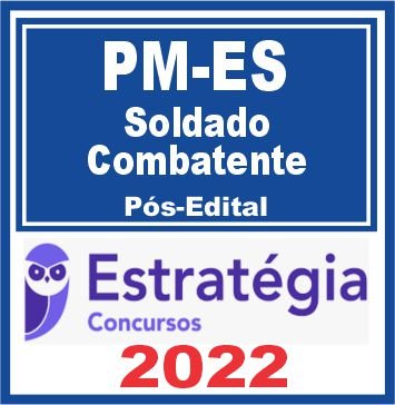 PM ES (Soldado Combatente) Pós Edital – Estratégia 2022 - Rateio PMES Espirito Santo PosEdital Policial Soldado