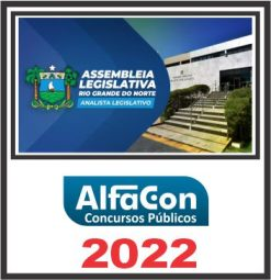 AL RN (ANALISTA LEGISLATIVO – ÁREA ADMINISTRATIVA) PÓS EDITAL – ALFACON 2022