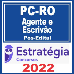 PC RO (Agente e Escrivão de Polícia) Pós Edital – Estratégia 2022 - Rateio posEdital Roraima PCRO Policial Civil