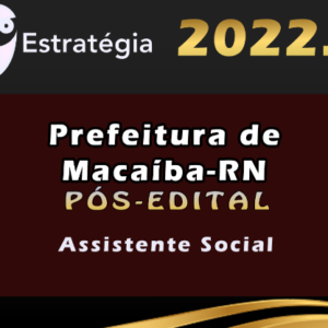 Prefeitura de Macaíba-RN (Assistente Social) Estrategia 2022 (Pós-Edital)
